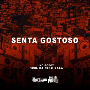ดาวน์โหลดและฟังเพลง Senta Gostoso (Explicit) พร้อมเนื้อเพลงจาก MC Godoy