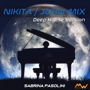 Listen to Nikita / John Mix (Deep House Version) song with lyrics from Sabrina Pasolini