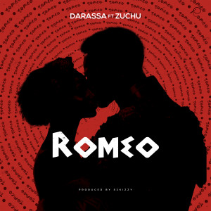 อัลบัม Romeo (feat. Zuchu) ศิลปิน Darassa