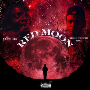 Red Moon (feat. HoodTrophy Bino) (Explicit) dari Hoodtrophy Bino
