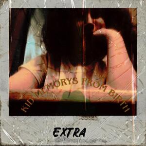 Bennie Velvet的專輯Kid memories from birth (Extra Version)