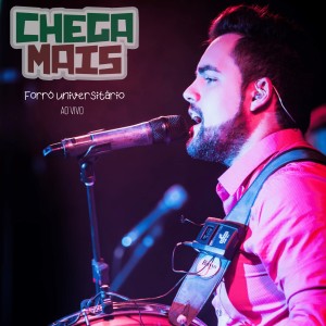 Chega Mais的專輯Forró Universitário - Ao Vivo