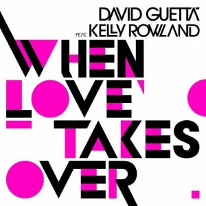 อัลบัม When Love Takes Over (feat. Kelly Rowland) [Donaeo Remix] ศิลปิน David Guetta