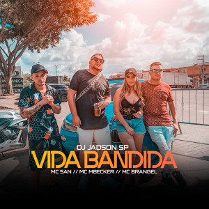 ดาวน์โหลดและฟังเพลง Vida Bandida พร้อมเนื้อเพลงจาก Mc MBecker