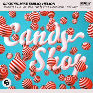 Album Candy Shop (feat. James Wilson & Irma) (ManyFew Remix) from Olympis