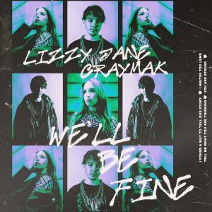 ดาวน์โหลดและฟังเพลง We'll Be Fine พร้อมเนื้อเพลงจาก Lizzy Jane