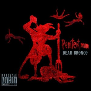 ดาวน์โหลดและฟังเพลง Out of This Town (Explicit) พร้อมเนื้อเพลงจาก Dead Bronco
