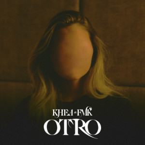 Listen to Otro (Explicit) song with lyrics from Khea