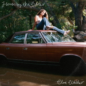 Cloe Wilder的专辑House by the Water