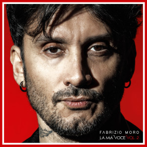 Fabrizio Moro的專輯La mia voce vol. 2 (Explicit)