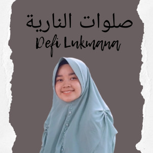 Listen to صلوات النارية song with lyrics from Defi Lukmana