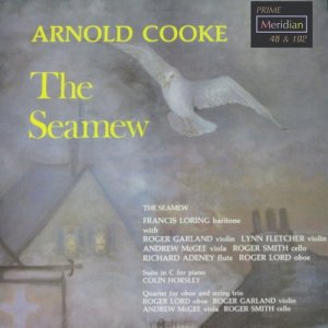 Francis Loring的專輯Music by Arnold Cooke: The Seamew