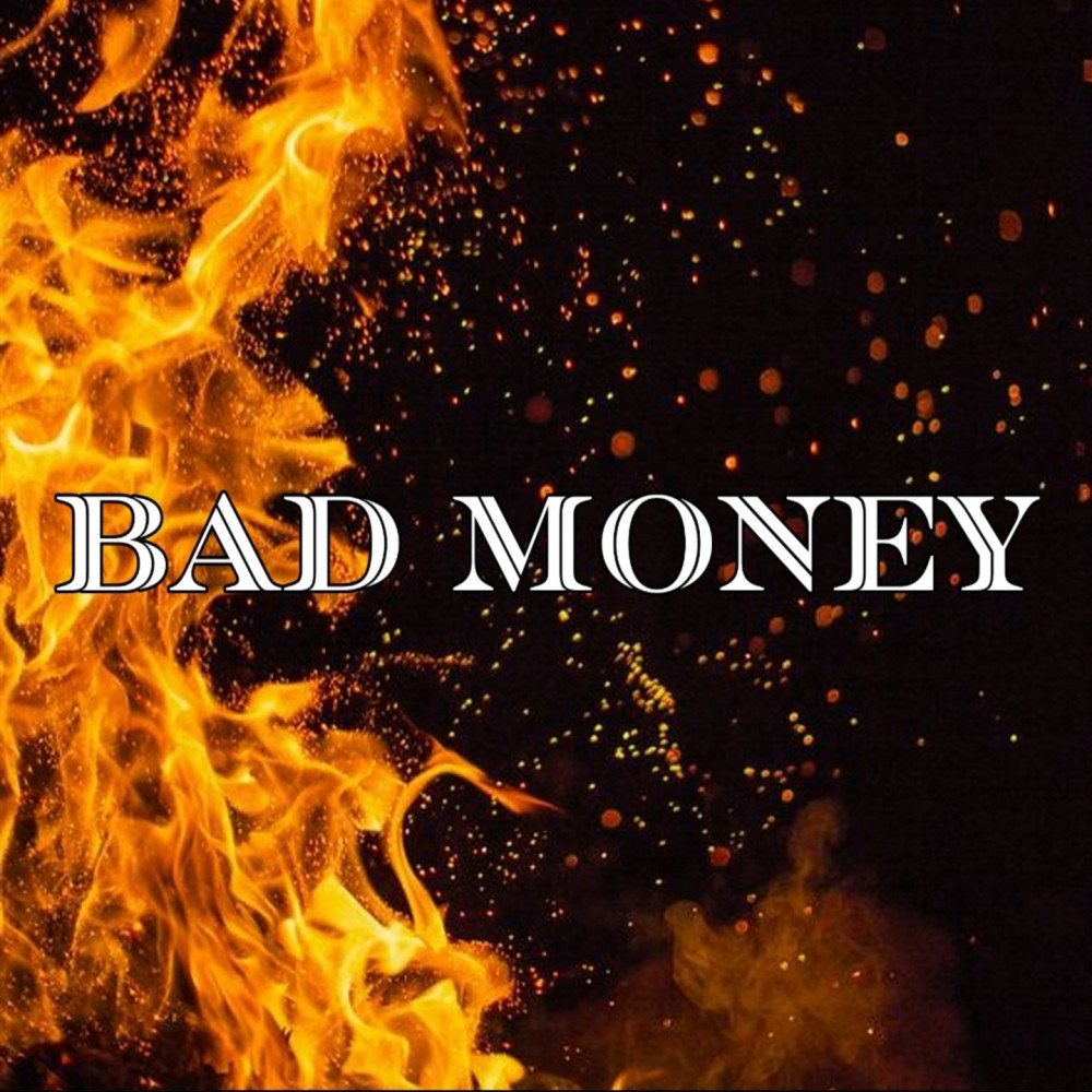 bad money