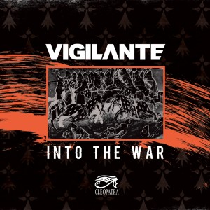 收聽Vigilante的Into the War (Lower Bass Remix)歌詞歌曲