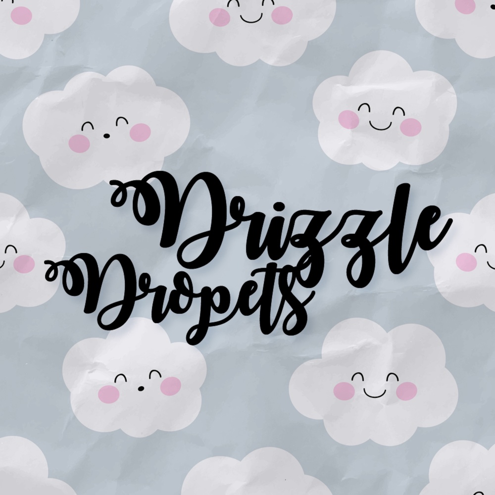 Drizzle Dropets