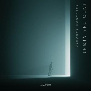 收聽Salvador Sanchez的Into The Night歌詞歌曲