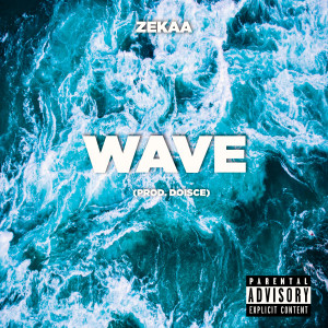 ดาวน์โหลดและฟังเพลง Wave พร้อมเนื้อเพลงจาก ZEKAA