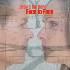 Bray的專輯Face to Face (single edit)