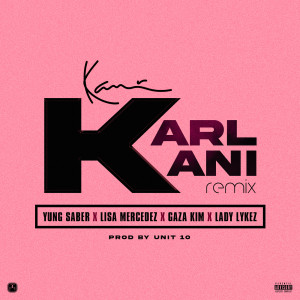 Lisa Mercedez的專輯Karl Kani (Remix) [Explicit]