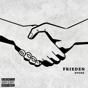 Listen to Frieden (Explicit) song with lyrics from Evone