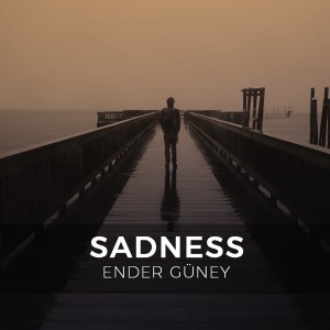 ดาวน์โหลดและฟังเพลง Sadness พร้อมเนื้อเพลงจาก Ender Güney