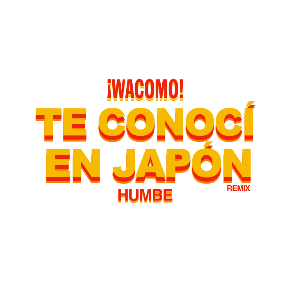 Te Conocí en Japón (With Wacomo) (Remix)