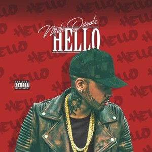 HELLO (Explicit) dari Mike Darole