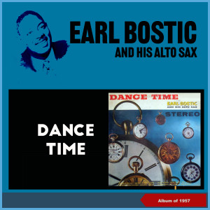 Earl Bostic And His Alto Sax的專輯Dance Time
