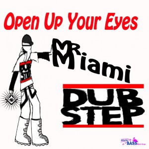 收聽Mr. Miami的Open Up Your Eyes歌詞歌曲