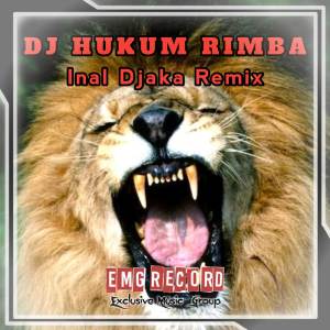 Listen to DJ HUKUM RIMBA FULL song with lyrics from Inal Djaka