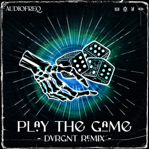 Play The Game (DVRGNT Remix) dari Audiofreq