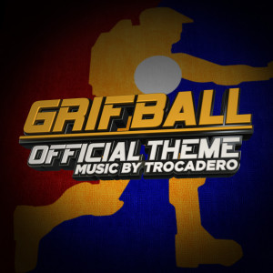 อัลบัม Official Grifball Theme from Red vs. Blue ศิลปิน Trocadero