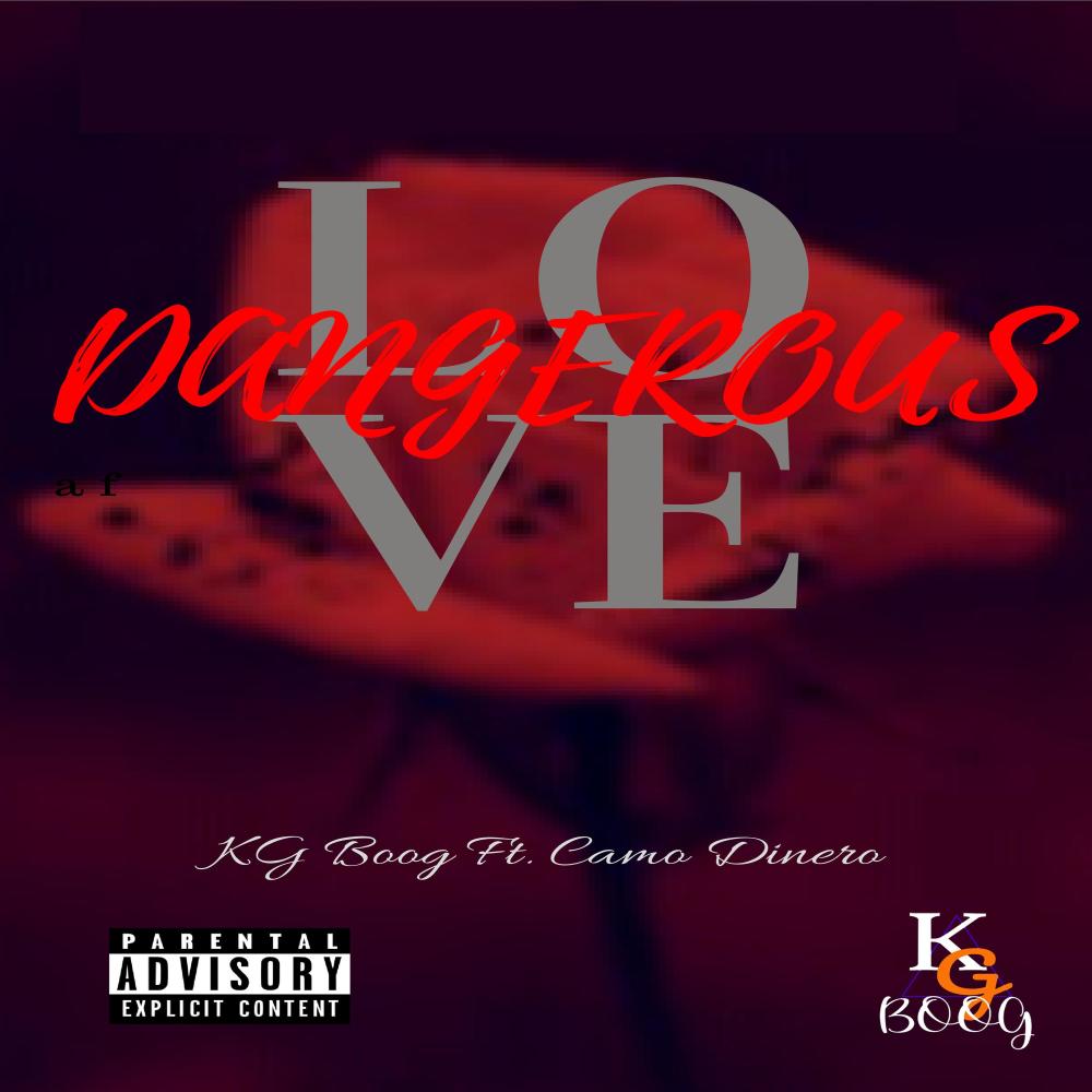 Dangerous Love (feat. Camo Dinero) (Explicit)