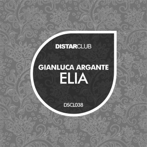Gianluca Argante的专辑Elia (Club Mix)