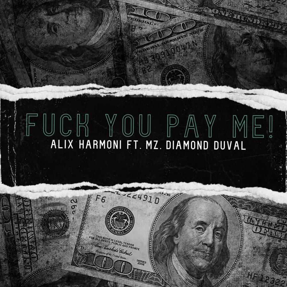 Fuck You Pay Me (feat. Mz. Diamond Duval) (Explicit)