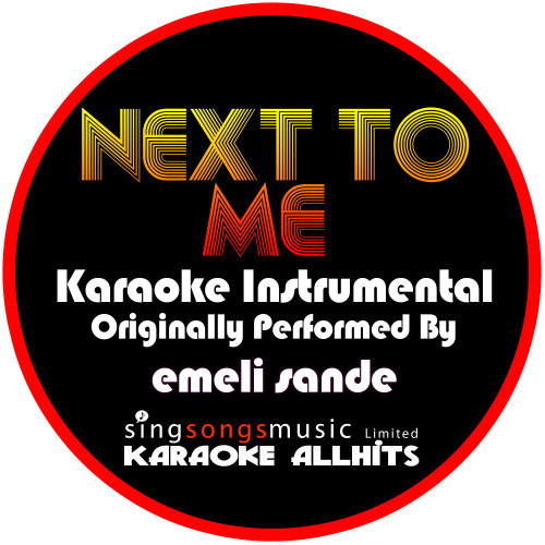 Next to Me (Originally Performed By Emeli Sande) [Instrumental Version] (Instrumental Version)