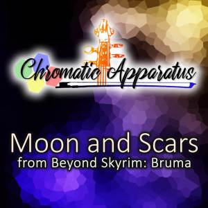 Chromatic Apparatus的專輯Moon and Scars (From "Beyond Skyrim: Bruma") (Rainy Ensemble Version)