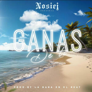 收聽Nosiej的GANAS DE TI歌詞歌曲