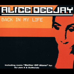 收聽Alice DJ的Back in My Life歌詞歌曲