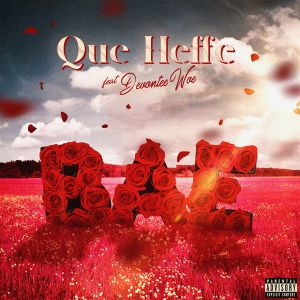 Que Heffe的專輯BAE (Explicit)