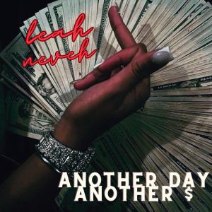 LEAH的專輯Another Day Another $ (Explicit)