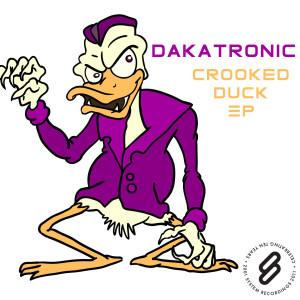 Dakatronic的專輯Crooked Duck EP