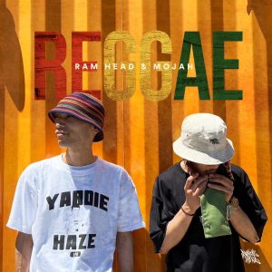 RAM HEAD的专辑REGGAE (feat. MOJAH)