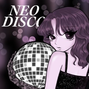ดาวน์โหลดและฟังเพลง Neo disco พร้อมเนื้อเพลงจาก Minty