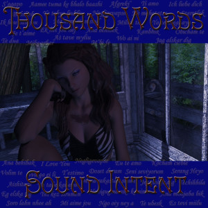 ดาวน์โหลดและฟังเพลง Thousand Words พร้อมเนื้อเพลงจาก Sound Intent