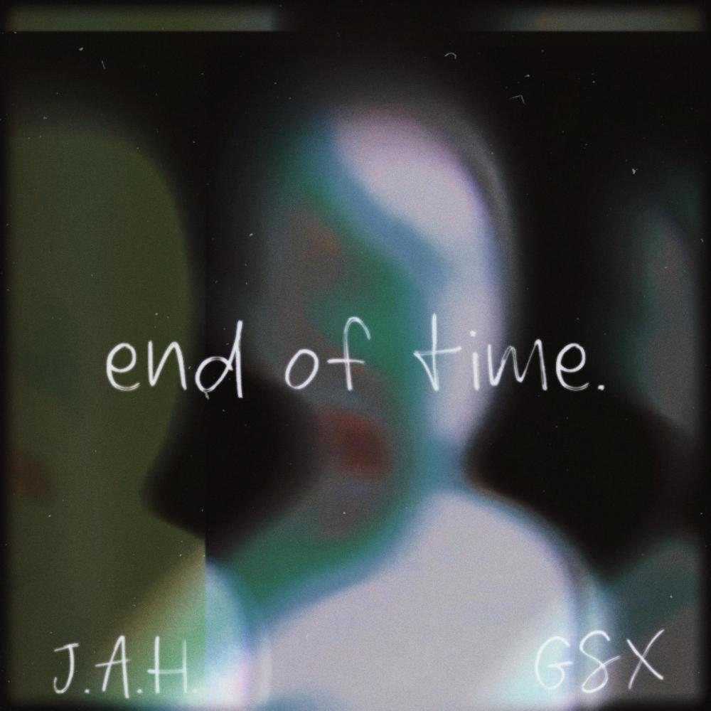 end of time (feat. GSX)