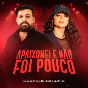 Listen to Apaixonei e Não Foi Pouco (Ao Vivo) song with lyrics from Davi Magalhães