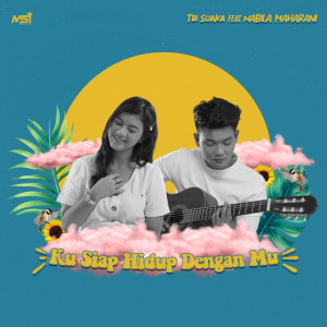 Listen to Ku Siap Hidup Denganmu song with lyrics from Tri Suaka