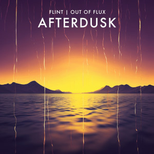 收聽Flint的Afterdusk歌詞歌曲