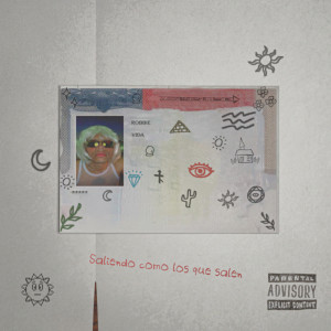 Dengarkan Saliendo Como Los Que Salen (Explicit) lagu dari Robbie Vida dengan lirik